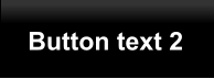 Button text 2